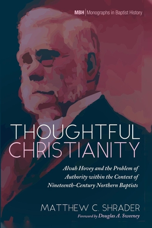 Shrader, Matthew C.. Thoughtful Christianity. Pickwick Publications, 2021.