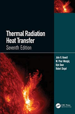 Howell, John R. / Daun, Kyle et al. Thermal Radiation Heat Transfer. Taylor & Francis Ltd, 2020.