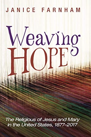 Farnham, Janice. Weaving Hope. Wipf and Stock, 2020.