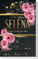 Dein Weg zu mir: Selena