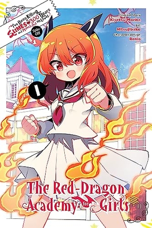 Hitsujibako, Hitsujibako / Bernhardt, Jasmine et al. I've Been Killing Slimes for 300 Years and Maxed Out My Level Spin-off - The Red Dragon Academy for Girls, Vol. 1. Yen Press, 2023.