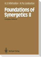 Foundations of Synergetics II