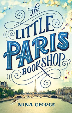 George, Nina. The Little Paris Bookshop. Little, Brown Book Group, 2015.