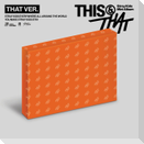THIS & THAT (THAT VER.)