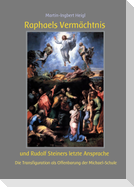 Raphaels Vermächtnis und Rudolf Steiners letzte Ansprache