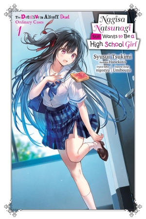 Hanekoto, Hanekoto / Nigozyu, Nigozyu et al. Nagisa Natsunagi Still Wants to Be a High School Girl, Vol. 1 (light novel). Little, Brown & Company, 2025.