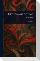 In the Name of Time