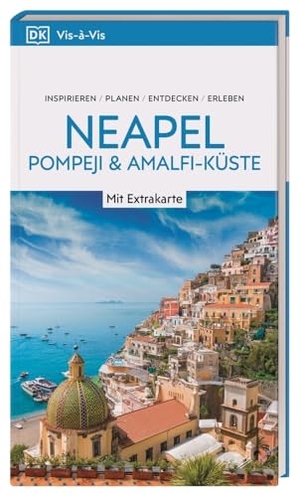 DK Verlag - Reise (Hrsg.). Vis-à-Vis Reiseführer Neapel, Pompeji & Amalfi-Küste - Mit wetterfester Extra-Karte und detailreichen 3-D-Illustrationen.  Von Reisenden. Für Reisende.. Dorling Kindersley Reise, 2024.