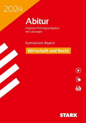 STARK Abiturprüfung Bayern 2024 - Wirtschaft/Recht. Stark Verlag GmbH, 2023.