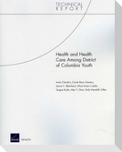 Health and Health Care Among District of Columbia Youth