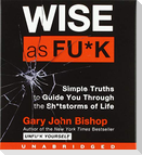 Wise as Fu*k