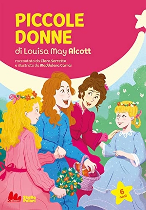 Alcott, Louisa May. Piccole donne di Louisa May Alcott. Gallucci, 2022.