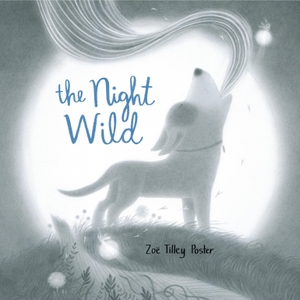 Poster. The Night Wild. Penguin Young Readers Group, 2022.