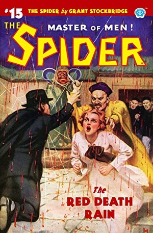 Page, Norvell W.. The Spider #15: The Red Death Rain. Steeger Properties LLC, 2019.
