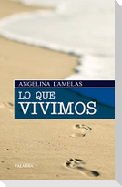 Lo que vivimos