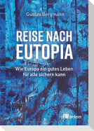 Reise nach Eutopia