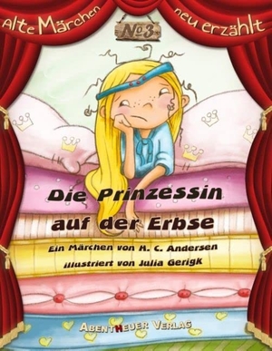 Andersen, Hans Christian. Die Prinzessin auf der Erbse. Abentheuer Verlag digital, 2016.