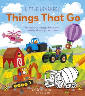 Regan. Little Learners: Things That Go - Packed with Mazes, Dot-To-Dots, Puzzles, Drawings, and More!. Arcturus Publishing, 2025.