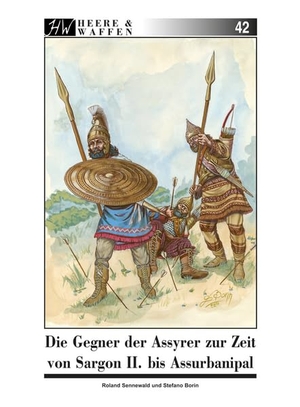 Sennewald, Roland. Die Gegner der Assyrer zur Zeit von Sargon II. bis Assurbanipal. Zeughaus Verlag GmbH, 2026.