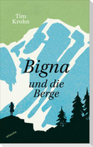 Bigna und die Berge