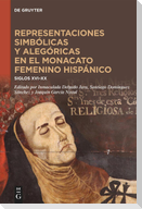 Representaciones simbólicas y alegóricas en el monacato femenino hispánico