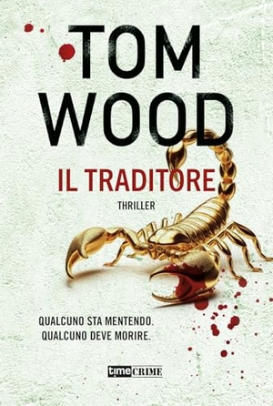 Wood, Tom. Il traditore. Timecrime, 2024.