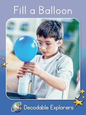 Walker, Rachel. Fill a Balloon - Skills Set 4. Flying Start Books, 2024.