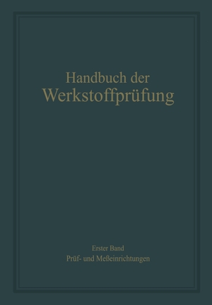 Berthold, Rudolf / Siebel, Erich et al. Prüf- und Meßeinrichtungen. Springer Berlin Heidelberg, 1940.