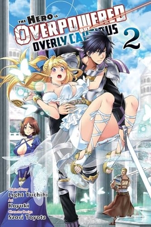 Shrager, Barri / Koyuki, Koyuki et al. The Hero Is Overpowered But Overly Cautious, Vol. 2 (manga). Hodder Paperbacks, 2020.