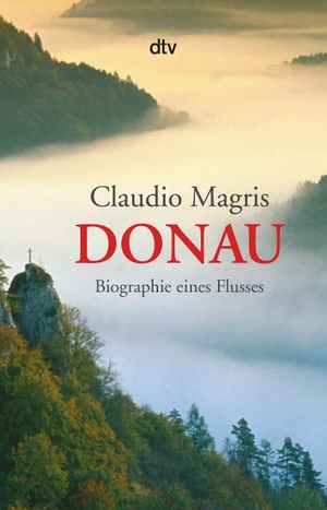 Claudio Magris / Heinz-Georg Held. Donau - Biograp