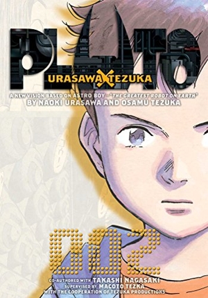 Urasawa, Naoki / Takashi Nagasaki. Pluto: Urasawa x Tezuka, Vol. 2. Viz Media, Subs. of Shogakukan Inc, 2009.