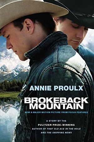 Proulx, Annie. Brokeback Mountain - Now a Major Motion Picture. Scribner Book Company, 2005.