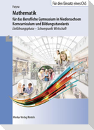Mathematik für das Berufliche Gymnasium in Niedersachsen - Kerncurriculum und Bildungsstandards