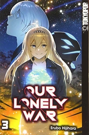 Hijihara, Erubo. Our Lonely War 03. TOKYOPOP GmbH, 2019.
