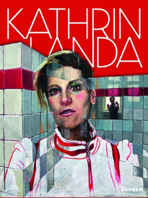Kathrin Landa. Kerber Christof Verlag, 2024.