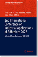 2nd International Conference on Industrial Applications of Adhesives 2022