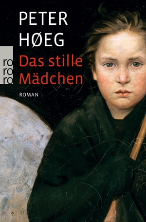 Høeg, Peter. Das stille Mädchen. Rowohlt Taschenbuch Verlag, 2008.