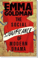 The Social Significance of Modern Drama