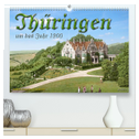Thüringen um das Jahr 1900 ¿ Fotos neu restauriert und detailcoloriert. (hochwertiger Premium Wandkalender 2025 DIN A2 quer), Kunstdruck in Hochglanz