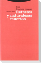 Retratos y naturalezas muertas