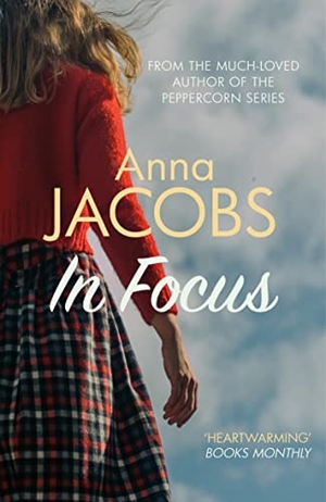 Jacobs, Anna. In Focus - A moving story of family lost and found from the multi-million copy bestselling author. Allison & Busby, 2021.