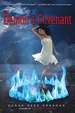 Rees Brennan, Sarah. The Demon's Covenant. Margaret K. McElderry Books, 2010.