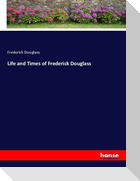 Life and Times of Frederick Douglass