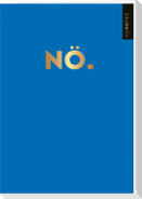 Böse Sprüche Notizheft 1: Nö.