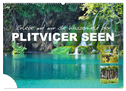 Erlebe mit mir die Wasserwelt der Plitvicer Seen (Wandkalender 2024 DIN A2 quer), CALVENDO Monatskalender