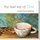 The Last Sip of Chai