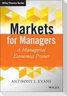 Markets for Managers