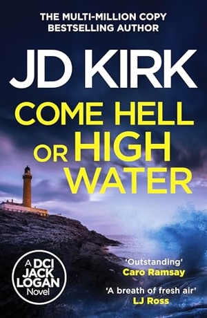 Kirk, Jd. Come Hell or High Water. Canelo Crime, 2025.