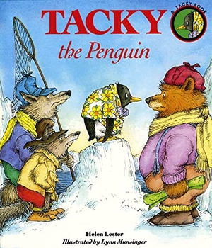 Lester, Helen. Tacky the Penguin. HarperCollins, 2008.