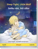 Sleep Tight, Little Wolf - Sofðu rótt, litli úlfur (English - Icelandic)